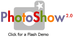 Click for a Flash Demo of PhotoShow 2.0